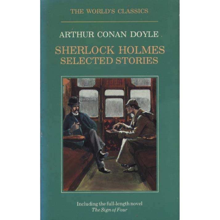 Sherlock Holmes Selected Stories by Arthur Conan Doyle
