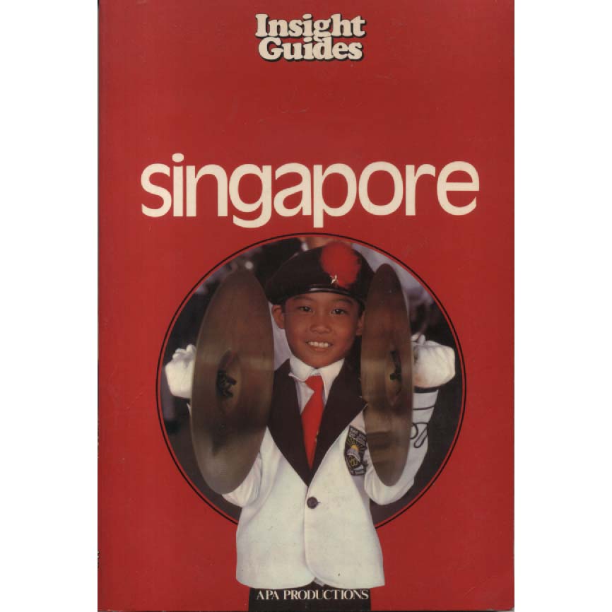 Singapore - Insight Guides by Hans Johannes Hoefer and Star Black