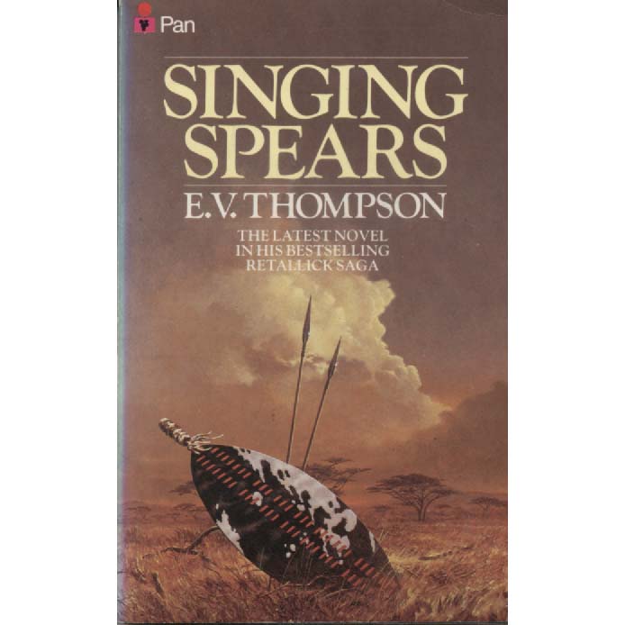 Singing Spears by EV Thompson