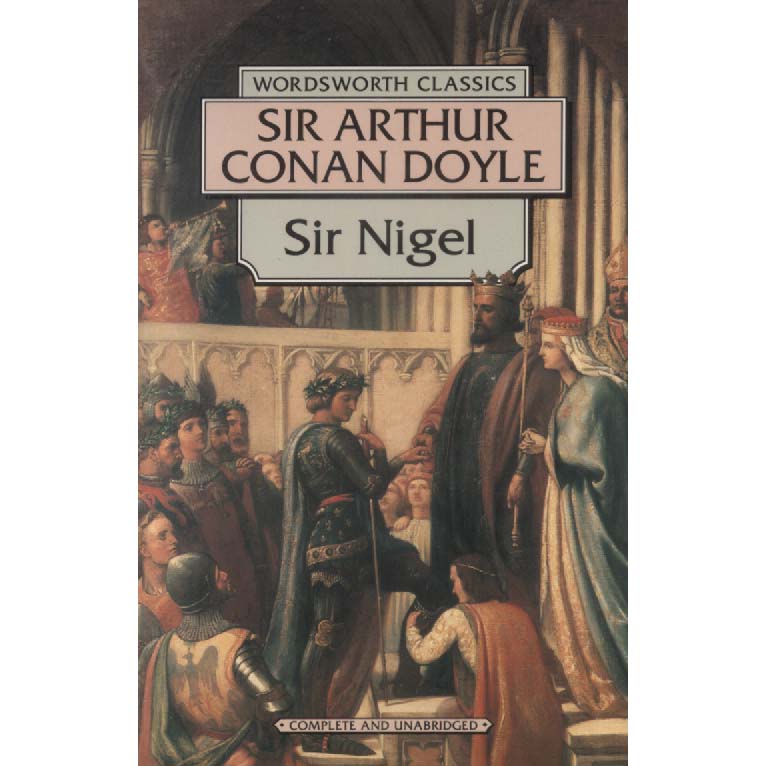 Sir Nigel by Arthur Conan Doyle