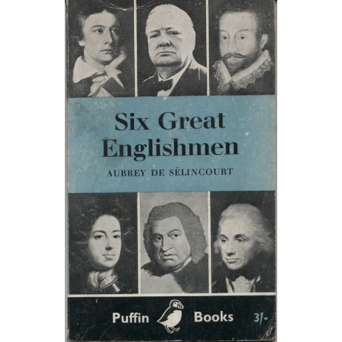 Six Great Englishmen by Aubrey De Selincourt