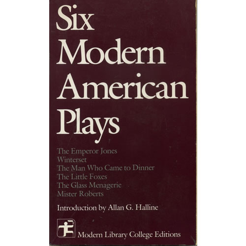 Six Modern American Plays by Allan G Halline