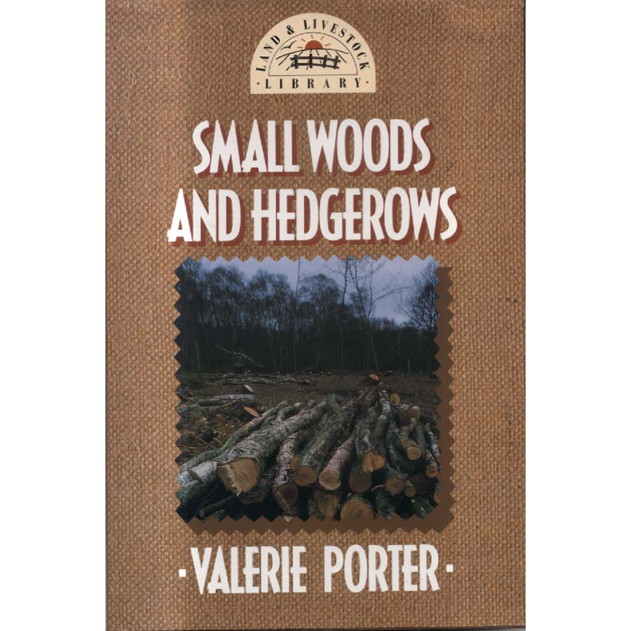 Small Woods and Hedgerows by Valerie Porter