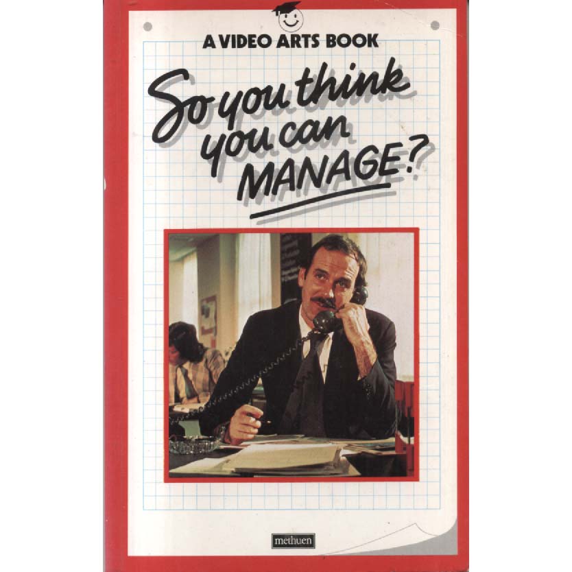So You Think You Can Manage by Video Arts