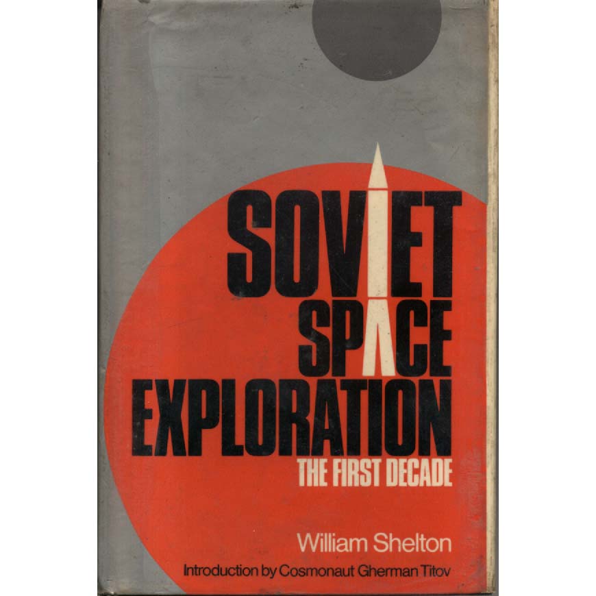 Soviet Space Exploration by William Shelton