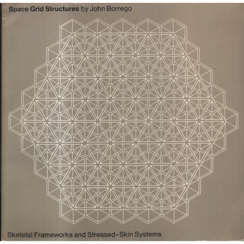 Space Grid Structures by John Borrego