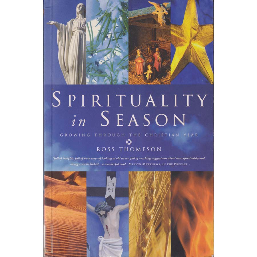 Spirituality in Season by Ross Thompson