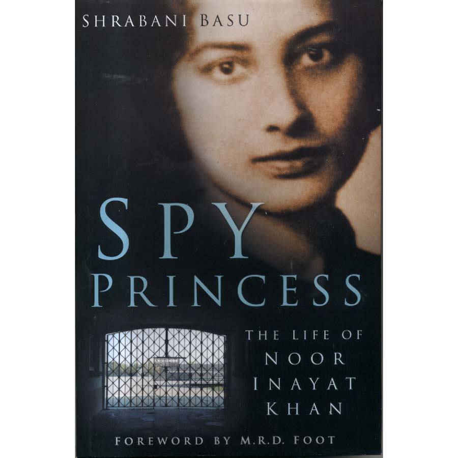  Seller ImageMore images Spy Princess - The Life of Noor Inayat Khan by Shrabani Basu