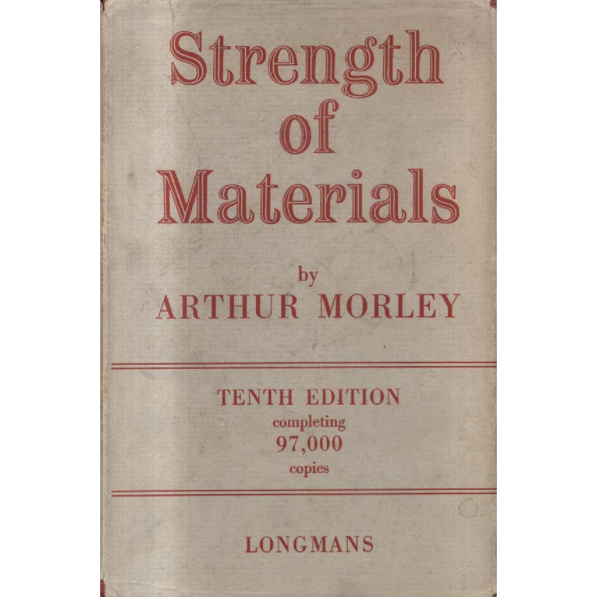 Strength of Materials by Arthur Morley