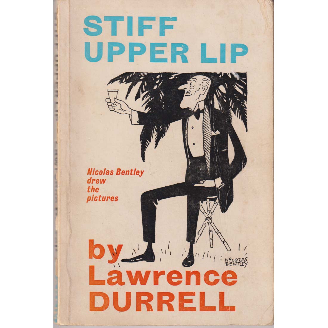 Stiff Upper Lip by Lawrence Durrell