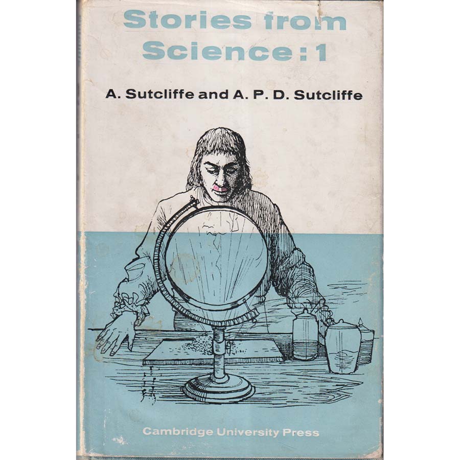 Stories from Science 1  by A Sutcliffe and APD Sutcliffe 