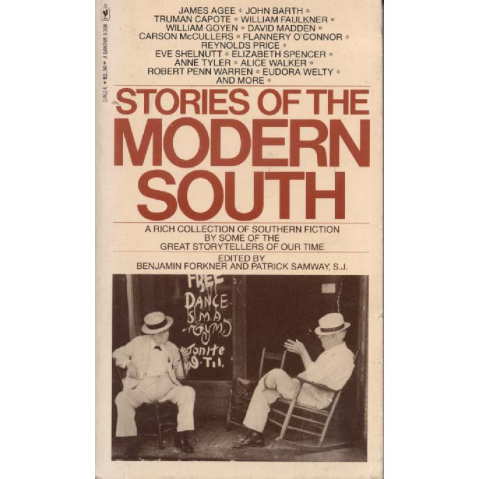 Stories of the Modern South by Benjamin Forkner and Patrick Samway SJ