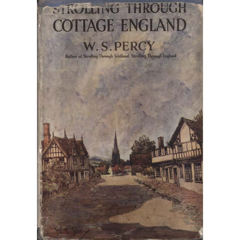 Strolling Through Cottage England by WS Percy
