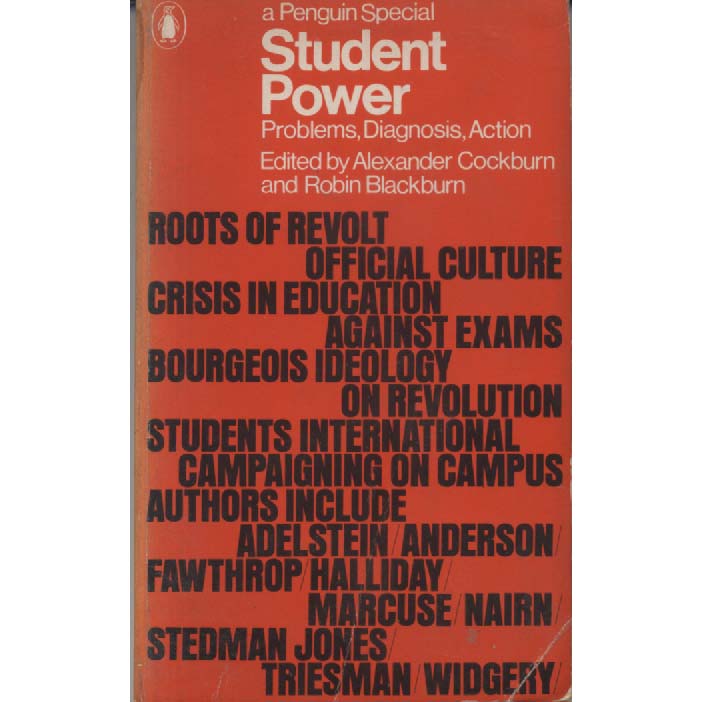 Student Power by alexander Cockburn and Robin Blackburn