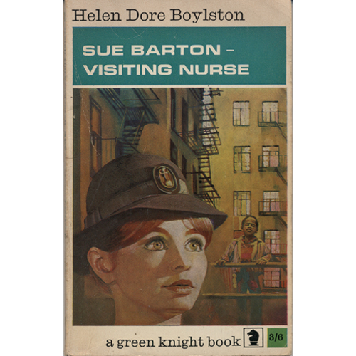 Sue Barton - Visiting Nurse by Helen Dore Boylston