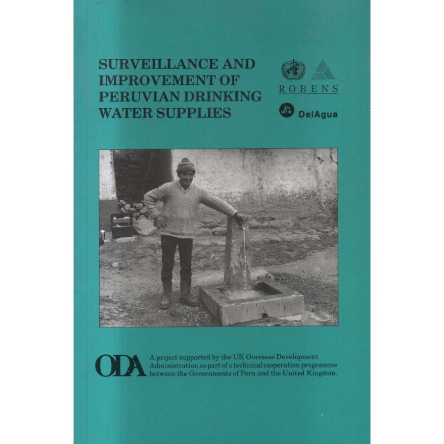 Surveillance and Improvement of Peruvian Drinking Water Supplies by Barry Lloyd