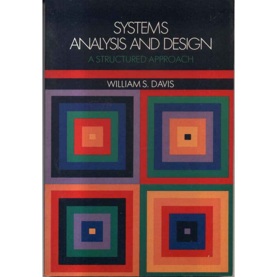 Systems Analysis and Design by William S Davis