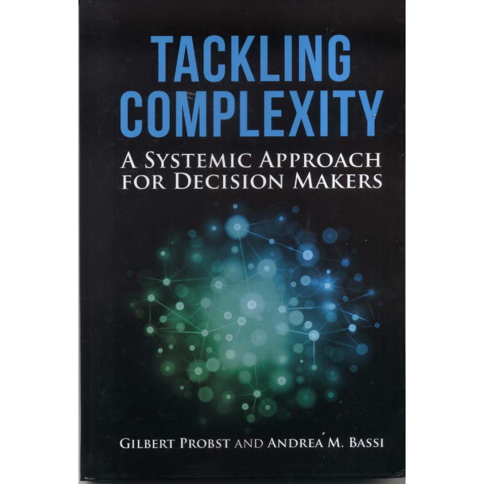 Tackling Complexity by Gilbert Probst