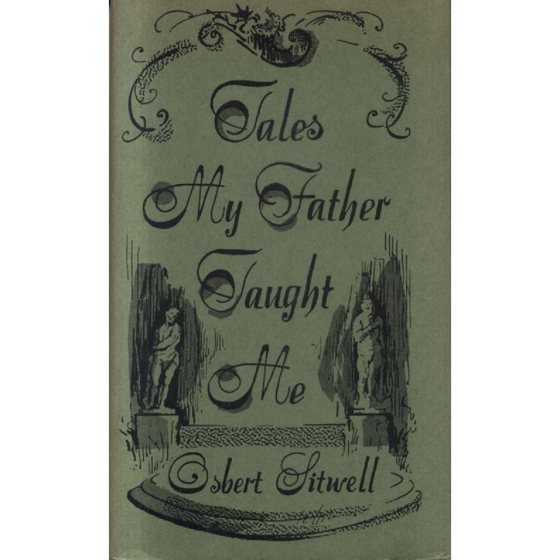 Tales My Father Taught Me by Osbert Sitwell