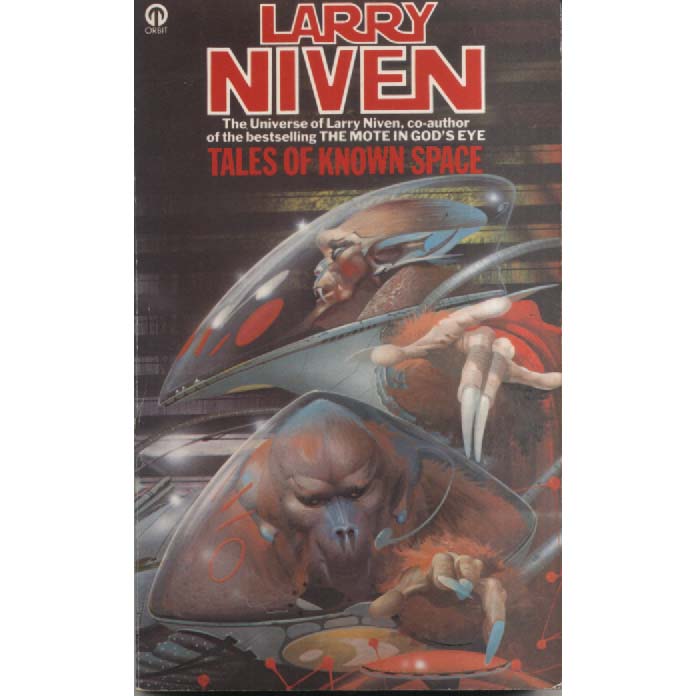 Tales of Known Space by Larry Niven