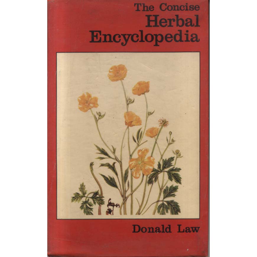 The Concise Herbal Encyclopedia by Donald Law
