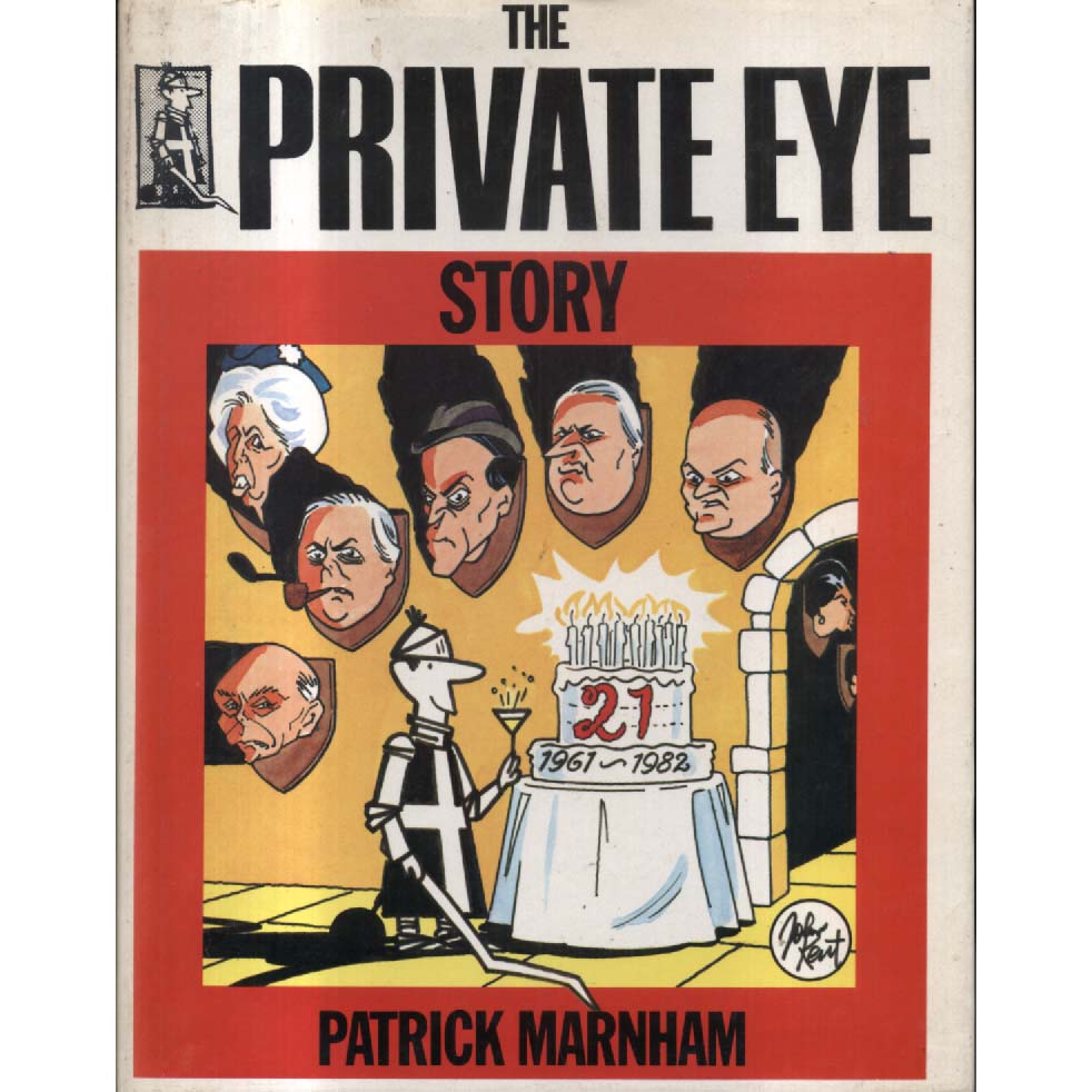 The Private Eye Story by Patrick Marnham