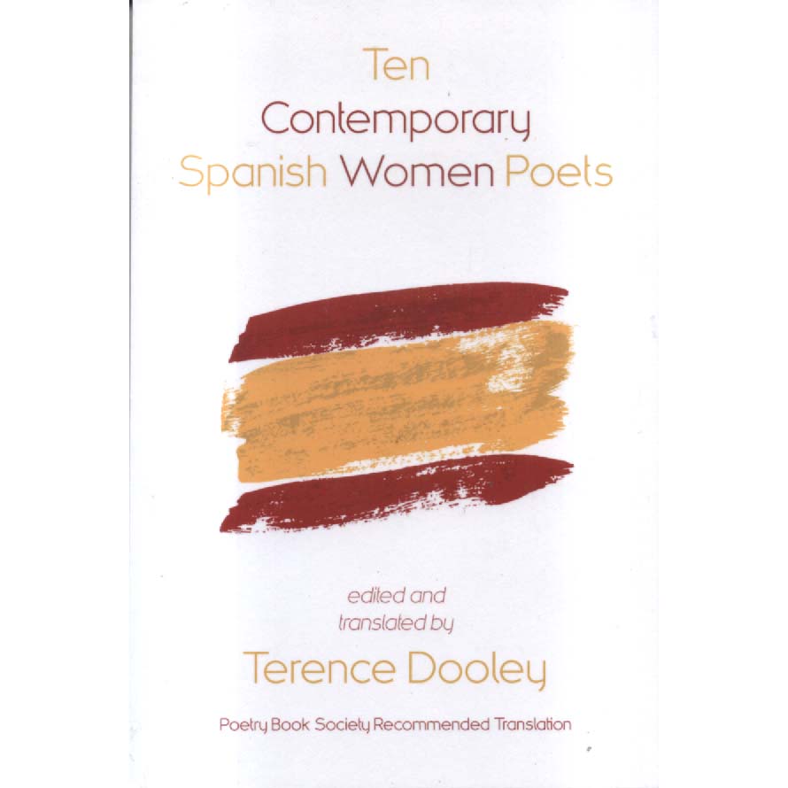 Ten Contemporary Spanish Women Poets by Terence Dooley