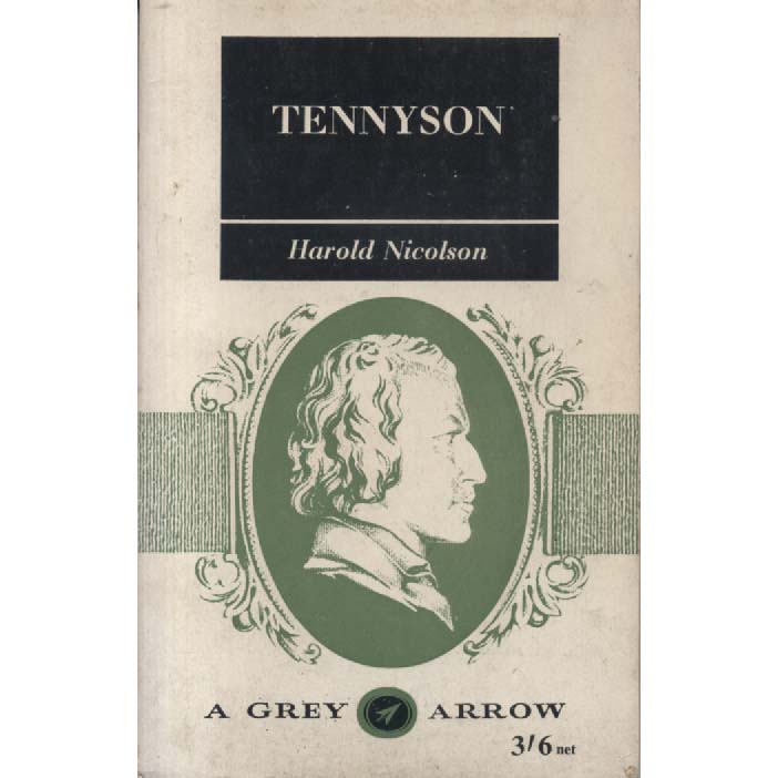 Tennyson by Harold Nicolson