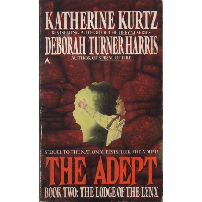 The Adept - Book 2 - The Lodge of the Lynx by Katherine Kurtz and Deborah Turner Harris