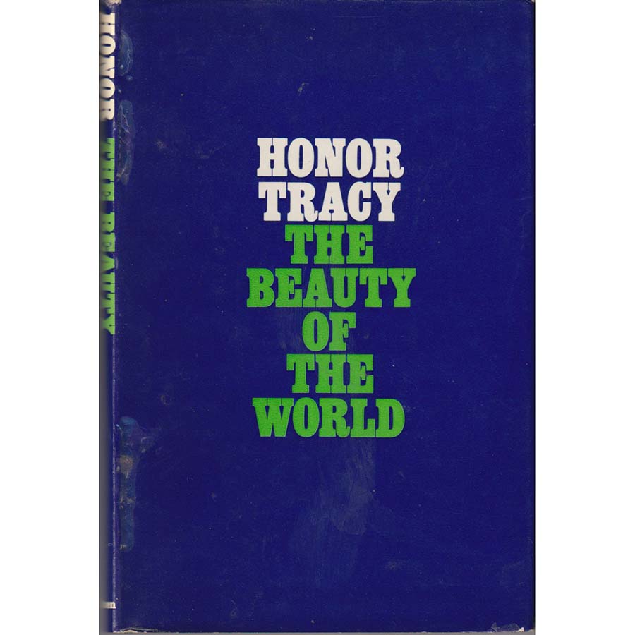 The Beauty of the World by Honor Tracy