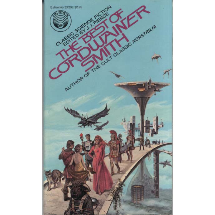 The Best of Cordwainer Smith by Cordwainer Smith