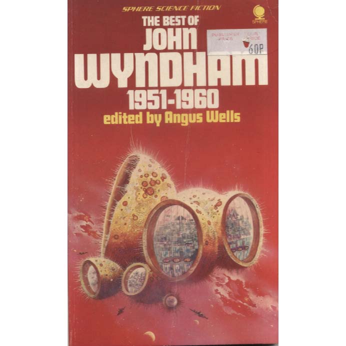 The Best Of John Wyndham 1951-1960 by John Wyndham