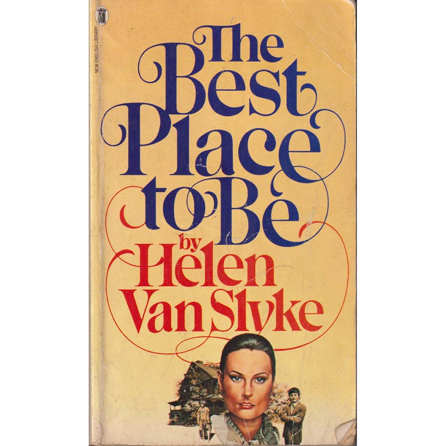 The Best Place to be by Helen Van Slyke