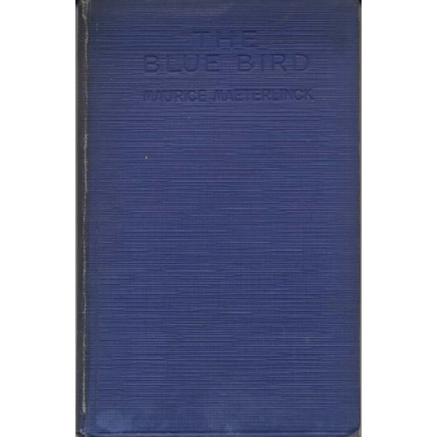The Blue Bird by Maurice Maeterlinck