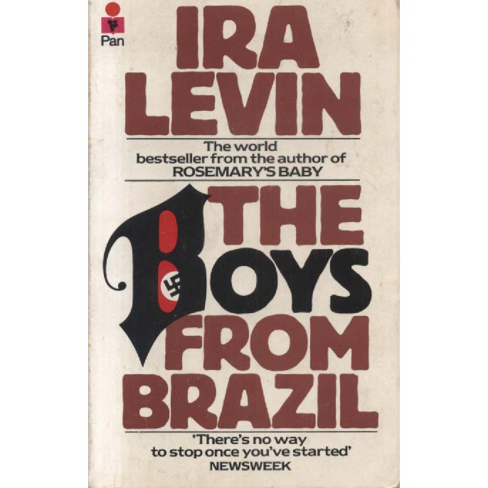 The Boys From Brazil by Ira Levin