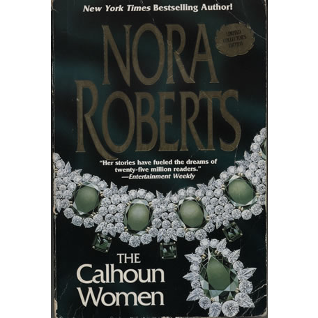The Calhoun Women by Nora Roberts