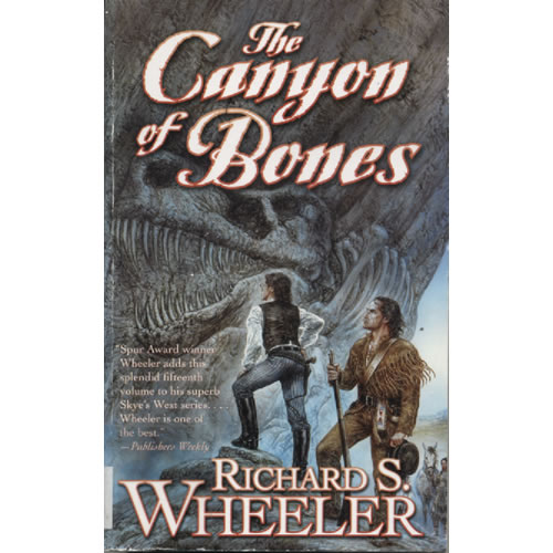 The Canyon of Bones  by Richard S Wheeler