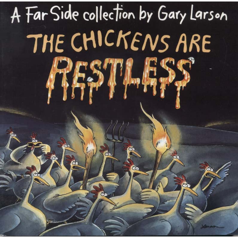 The Chickens Are Restless by Gary Larson