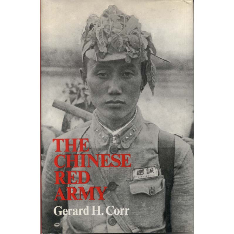 The Chinese Red Army by Gerard H Corr