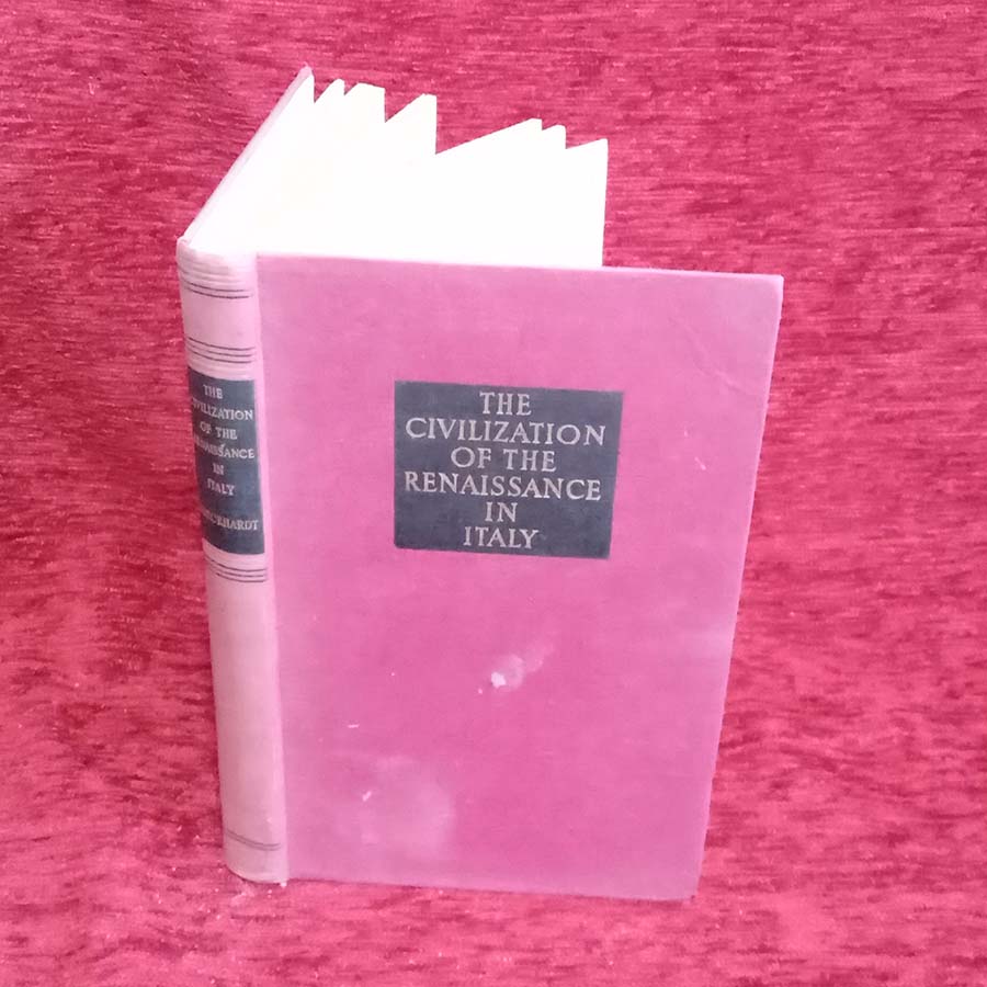 The Civilization of the Renaissance in Italy by Jacob Burckhardt