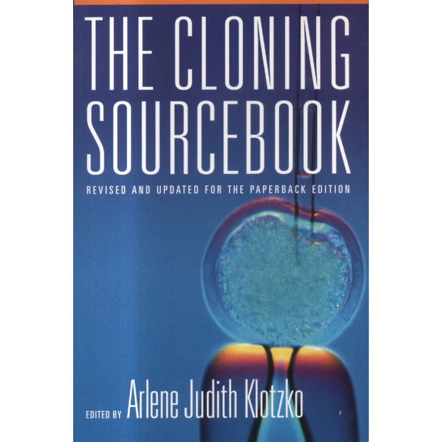 The Cloning Sourcebook by Arlene Judith Klotzko