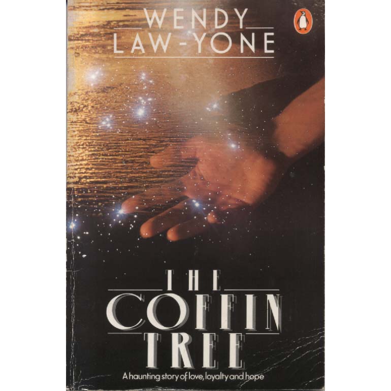 The Coffin Tree by Wendy Law-Yone