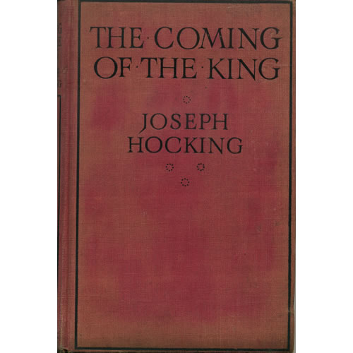 The Coming Of The King by Joseph Hocking