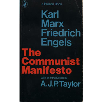 The Communist Manifesto by Karl Marx and Friedrich Engels