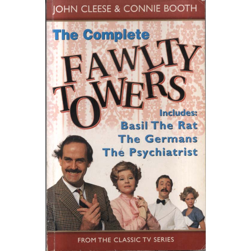 The Complete Fawlty Towers by John Cleese and Connie Booth
