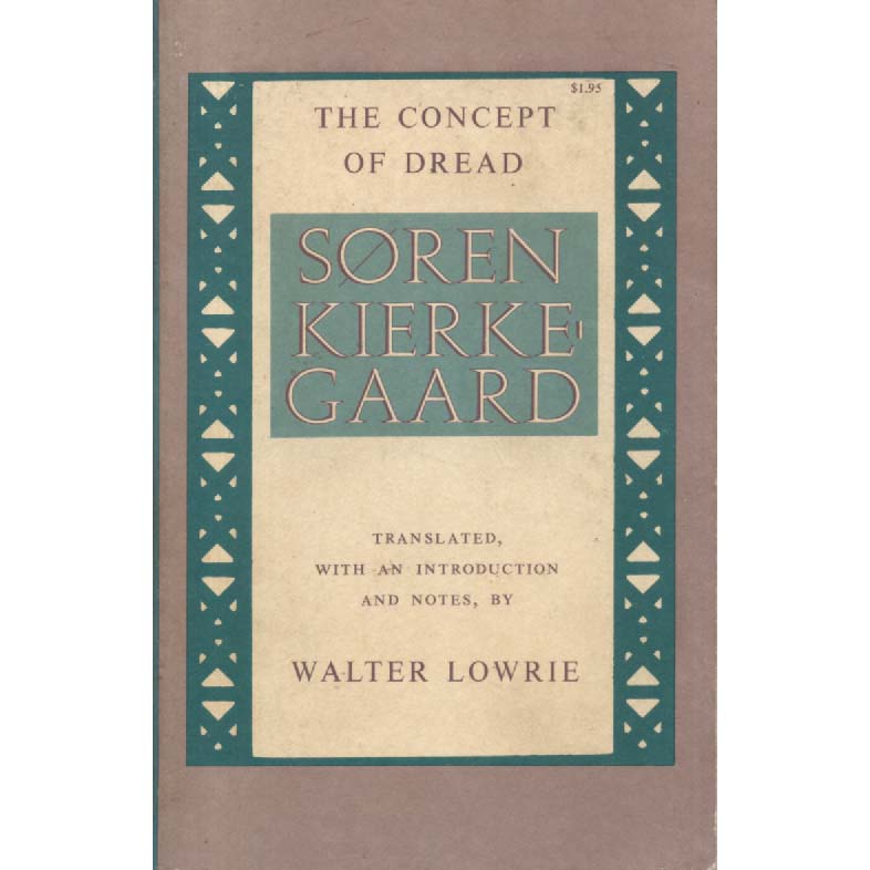 The Concept Of Dread by Walter Lowrie