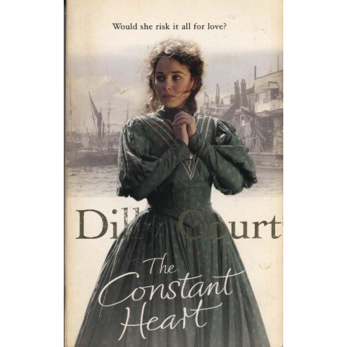 The Constant Heart by Dilly Court