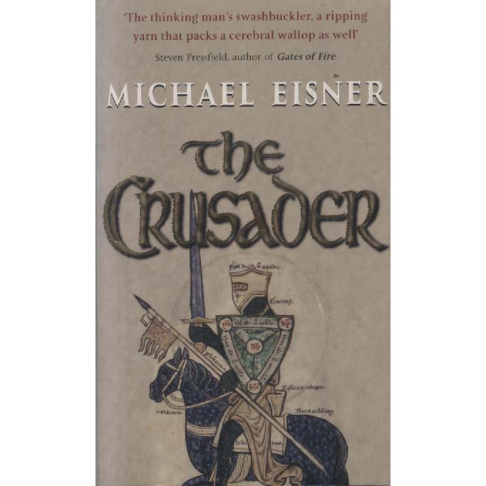 The Crusader by Michael Eisner