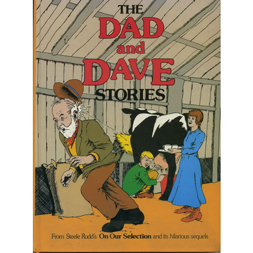 The Dad And Dave Stories by Steele Rudd