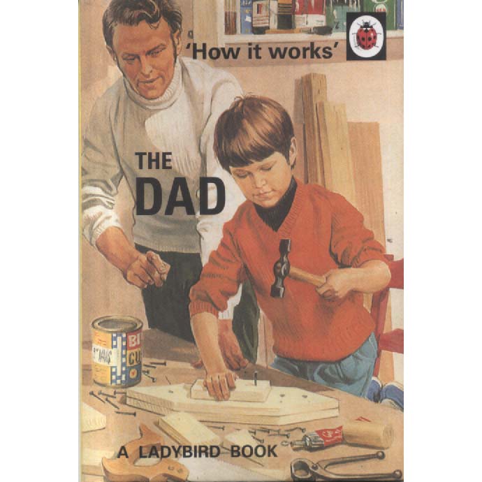 How it Works - The Dad by Michael Joseph